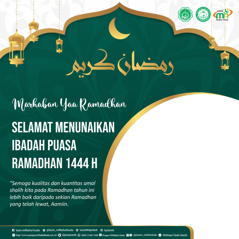 TWIBBON MARHABAN YA RAMADHAN 1444 H – PONPES MIFTAHUL HUDA